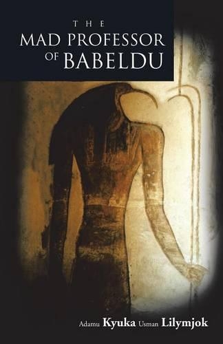 The Mad Professor of Babeldu