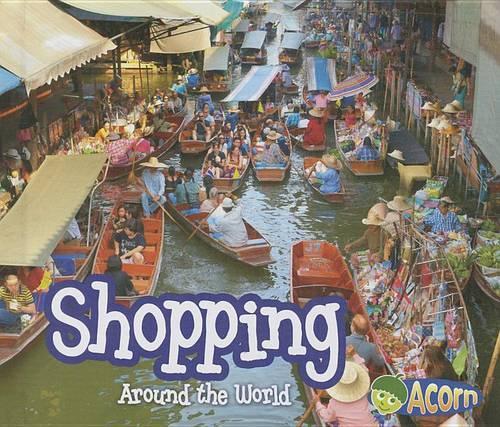 Shopping Around the World: (Around the World)