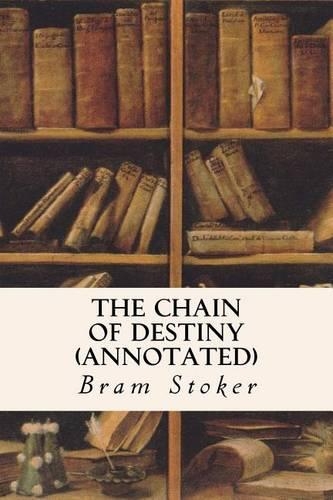 The Chain of Destiny (annotated): (English)