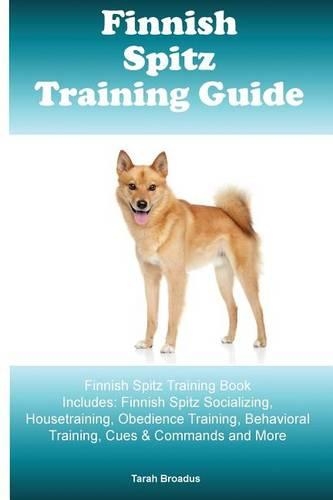 Finnish Spitz Training Guide Finnish Spitz Training Book Includes