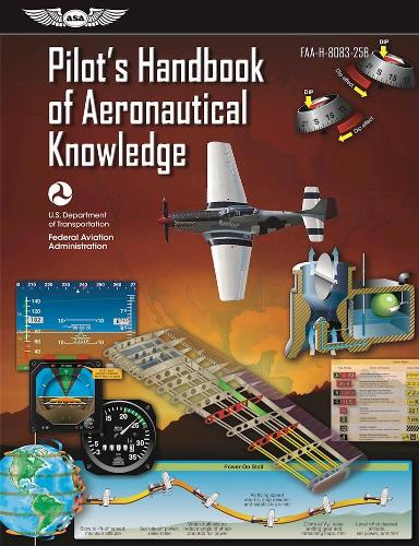 Pilot's Handbook of Aeronautical Knowledge: FAA-H-8083-25B