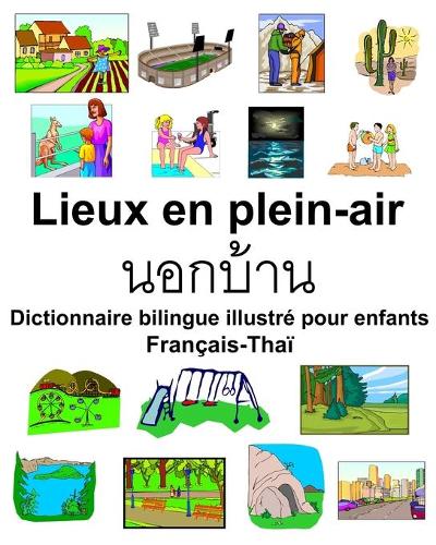 Français-Thaï Lieux en plein-air Dictionnaire bilingue illustré pour enfants