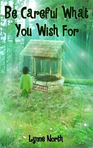 Be Careful What You Wish for