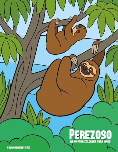 Perezoso libro para colorear para niños: (1 Perezoso)