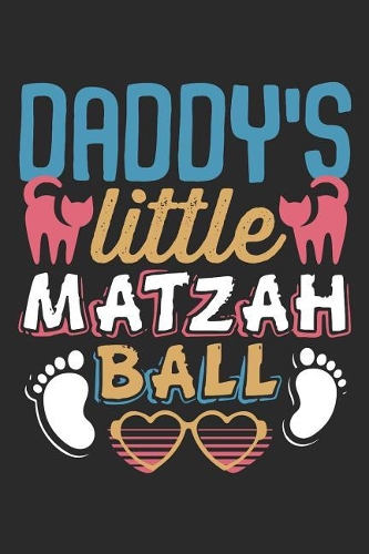 Journal: Daddy's Little Matzah Ball