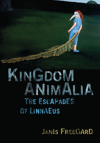 Kingdom Animalia: The Escapades of Linnaeus