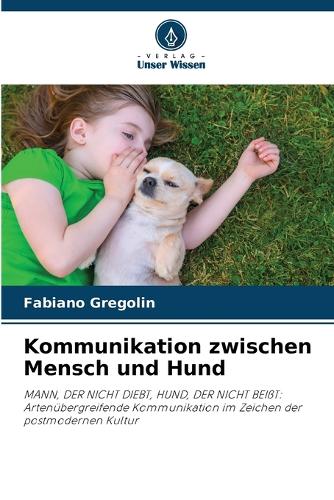 Kommunikation zwischen Mensch und Hund