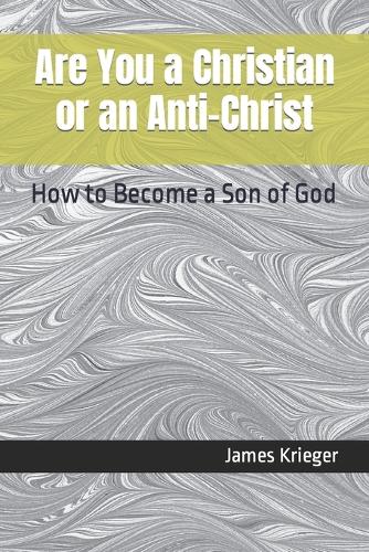 Are You a Christian or an Anti-Christ