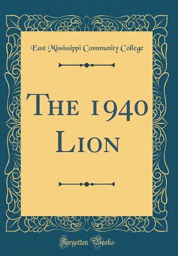 The 1940 Lion (Classic Reprint)