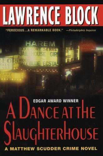 A Dance at the Slaughterhouse: A Matthew Scudder Crime Novel(Matthew Scudder Mysteries)