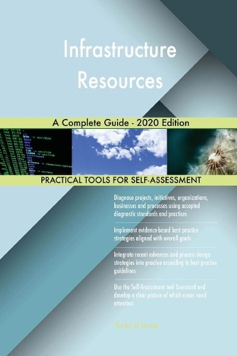 Infrastructure Resources A Complete Guide - 2020 Edition
