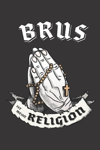 Brus Ist Meine Religion