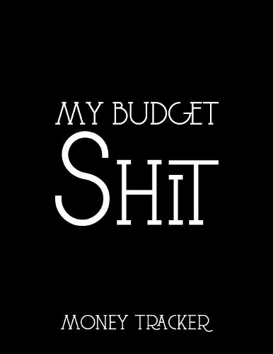 My Budget Shit Money Tracker