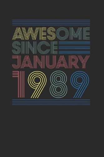 Awesome Since January 1989