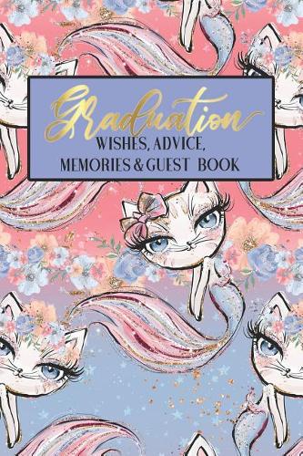 Graduation Wishes Advice Memories & Guest Book