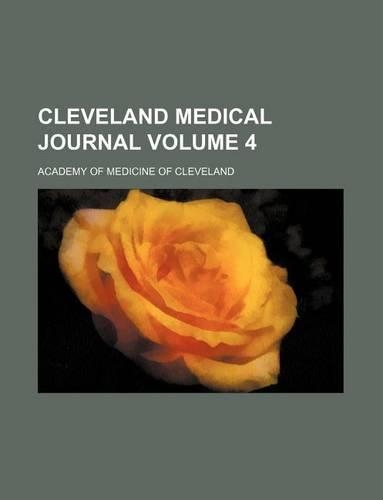 Cleveland Medical Journal Volume 4