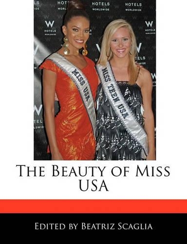The Beauty of Miss USA: (English)