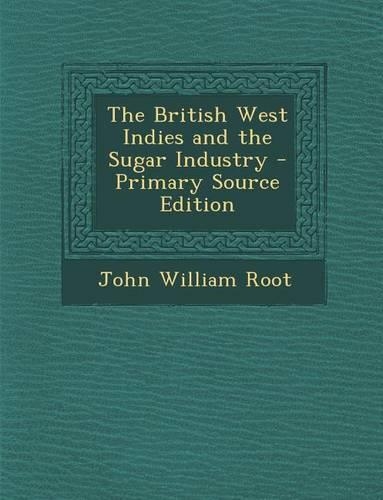 British West Indies and the Sugar Industry
