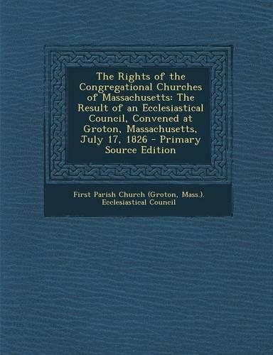 The Rights of the Congregational Churches of Massachusetts