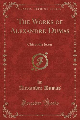 The Works of Alexandre Dumas