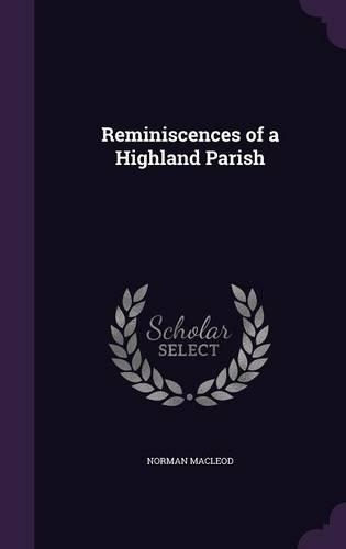 Reminiscences of a Highland Parish