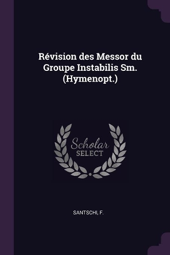 Révision des Messor du Groupe Instabilis Sm. (Hymenopt.)