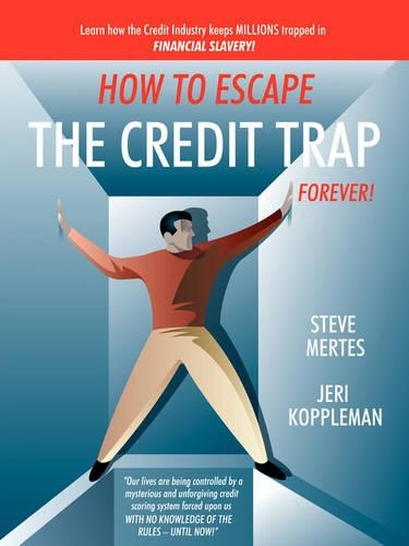How to Escape the Credit Trap Forever!