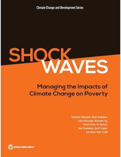 Shock Waves: Managing the Impacts of Climate Change on Poverty