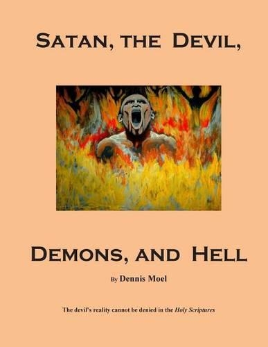 Satan, the Devil, Demons, and Hell: (English)