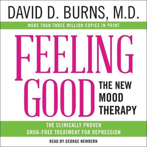 Feeling Good Lib/E: The New Mood Therapy