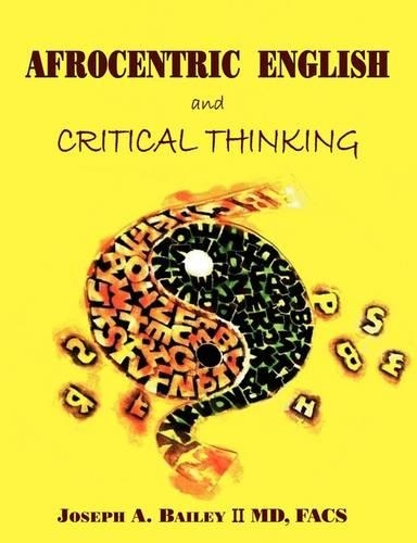 Afrocentric English and Critical Thinking: (English)