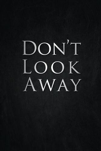 Don't Look Away