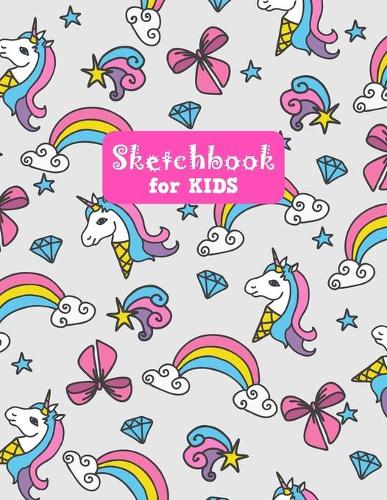 Sketchbook for Kids: Unicorn Adorable Unicorn Large Sketch Book for Sketching, Drawing, Creative Doodling Notepad and Activity Book - Birthday and Christmas Gift Ideas f