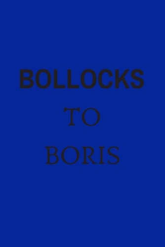 Bollocks to Boris