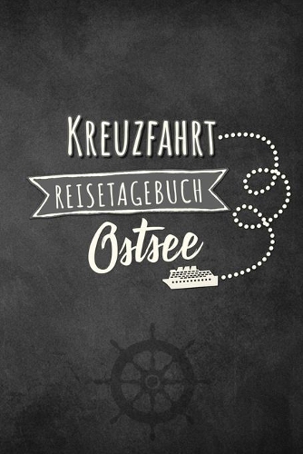 Kreuzfahrt Reisetagebuch Ostsee