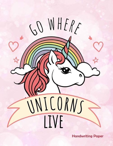 Go Where Unicorns Live Handwriting Paper