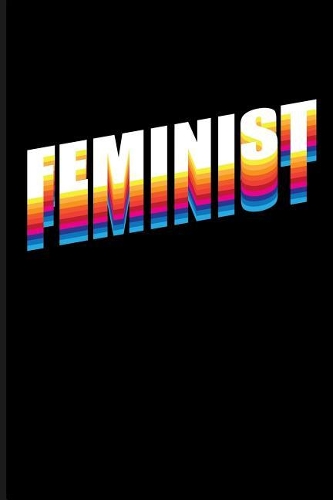 Feminist