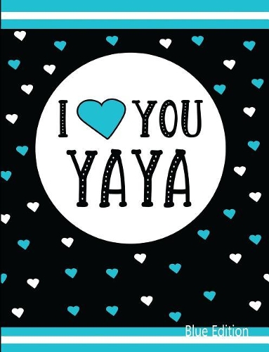 I Love You Yaya Blue Edition