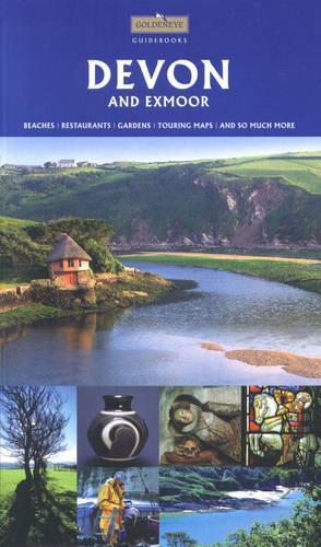 Devon the Guide Book: Beaches. Contemparary Art. Gardens. Restaurants and So Much More
