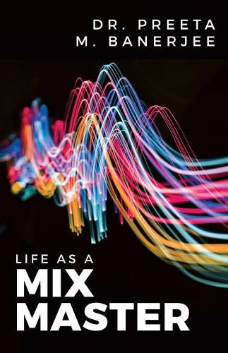 Life as A Mix Master