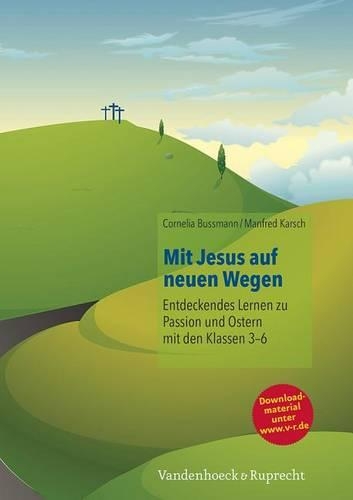 Mit Jesus Auf Neuen Wegen