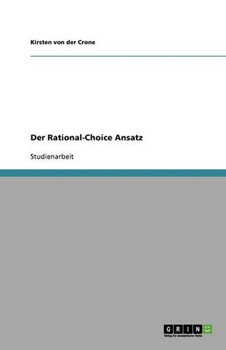 Der Rational-Choice Ansatz: (German)