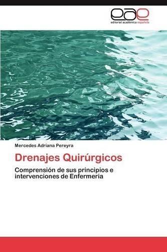 Drenajes Quirurgicos: (Spanish)