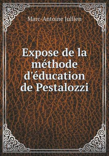 Expose de la méthode d'éducation de Pestalozzi