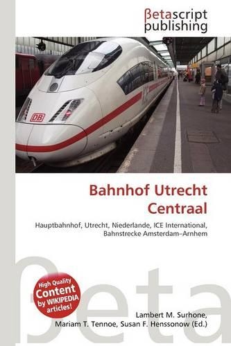 Bahnhof Utrecht Centraal: (German)