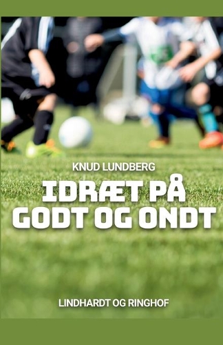 Idræt på godt og ondt