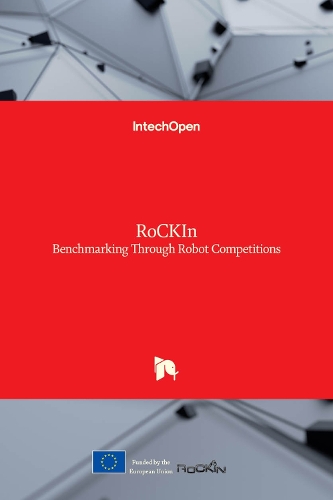 RoCKIn: Benchmarking Through Robot Competitions