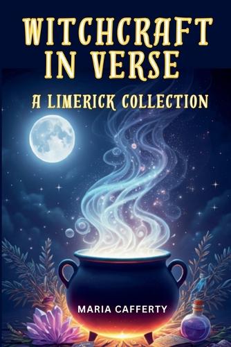 Witchcraft in Verse - A Limerick Collection