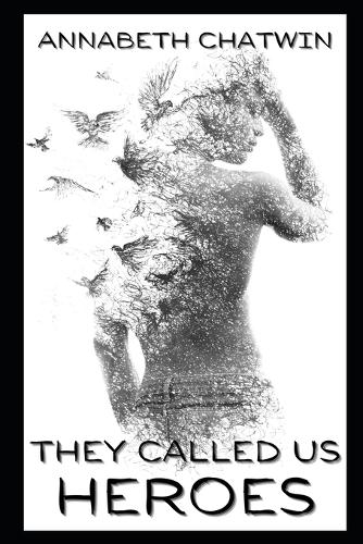 They Called Us Heroes: (3 Brighten the Stars: A Gay Young Adult)