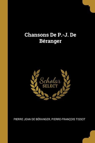 Chansons De P.-J. De Béranger